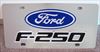 Ford F-250 stainless steel vanity license plate